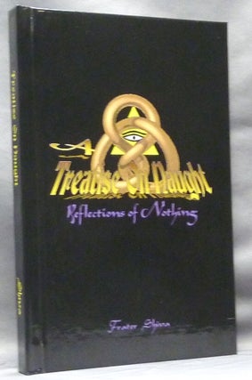Item #63815 Treatise on Naught. Frater Shiva - Signed, Aleister Crowley: related works