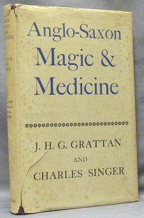 Item #63909 Anglo-Saxon Magic and Medicine, illustrated specially from the Semi-Pagan Text...