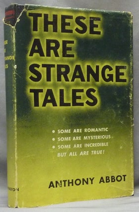 Item #63932 These Are Strange Tales. Anthony ABBOT