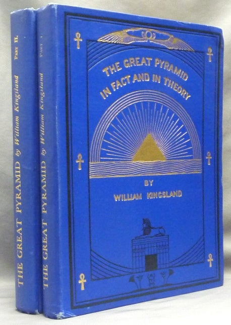 Item #63977 The Great Pyramid in Fact and in Theory. Part I. Descriptive, Part II. Theory ( 2 Volumes ). William KINGSLAND.