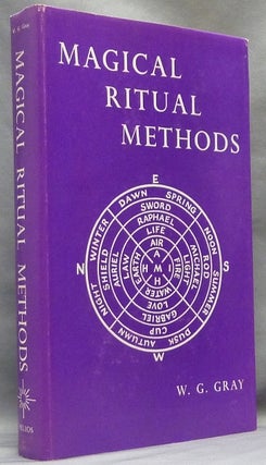 Item #63984 Magical Ritual Methods. William G. GRAY