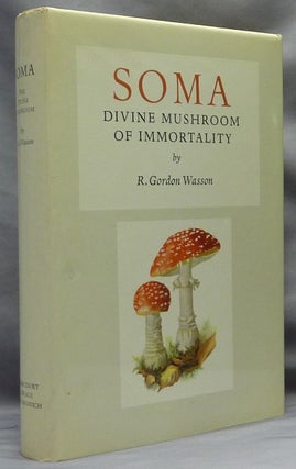 Item #64008 Soma Divine Mushroom of Immortality; (Ethno-mycological studies No. 1). Drugs - Soma,...