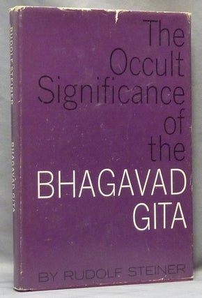 Item #64020 The Occult Significance of the Bhagavad Gita: Nine Lectures. Helsingfors, May 28 -...