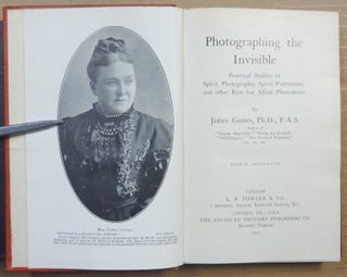 Photographing the Invisible: Practical Studies in Spirit Photography, Spirit Portraiture, and other Rare but Allied Phenomena.