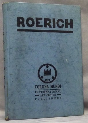 Item #64060 Roerich. Nicholas ROERICH, International Art Center Corona Mundi