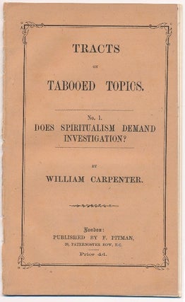 Item #64089 Tracts on Tabooed Topics. No. 1, "Does Spiritualism Demand Investigation?" William...