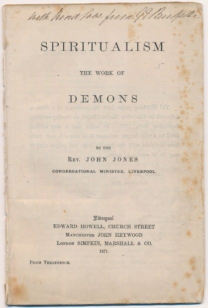 Item #64091 Spiritualism, The Work of Demons. Rev. John JONES.