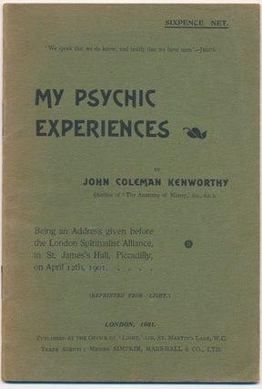 Item #64104 My Psychic Experiences; Being an Address given before the London Spiritualist...