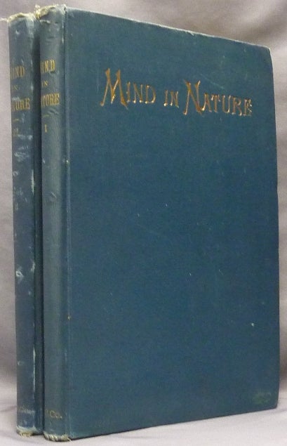 Item #64107 Mind in Nature, A Popular Journal of Psychical, Medical and Scientific Information. (Two volumes: Vol. I, No. 1 - March, 1885 through Vol. II, No. 24 - February, 1887. J. E. - WOODHEAD, authors.