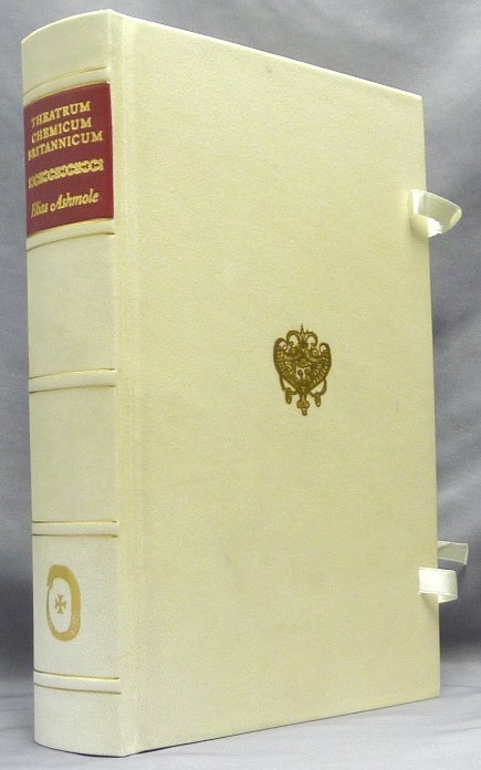 Item #64136 Theatrum Chemicum Britannicum, Containing severall poeticall pieces of our famous English Philosopphers, who have written the Hermetique Mysteries in their owne [Ancient Language]. Faithfully Collected into one Volume, with Annotations thereon. Elias ASHMOLE, William Kiesel.