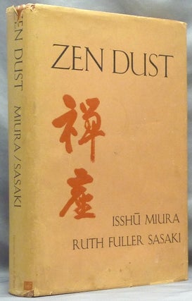 Item #64185 Zen Dust. The History of the Koan and Koan Study in Rinzai ( Lin-Chi ) Zen. Zen,...