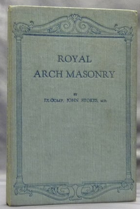 Item #64201 Royal Arch Masonry. John STOKES