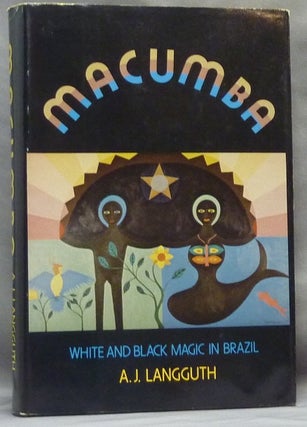 Macumba. White and Black Magic In Brazil.