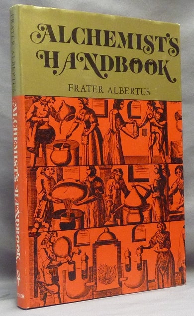 Item #64234 The Alchemist's Handbook. (Manual for Practical Laboratory Alchemy). Frater ALBERTUS, Israel Regardie.