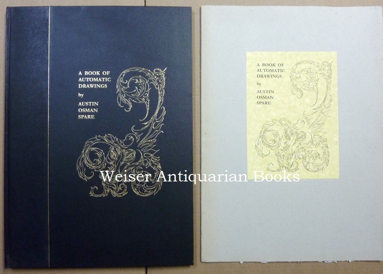 Item #64243 A Book of Automatic Drawing [ A Book of Automatic Drawings ] PLUS A Folio Containing Four Loose Prints on Handmade Paper from the Same Work. Austin Osman SPARE.