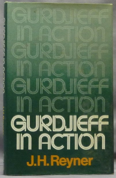 Item #64248 Gurdjieff in Action. G. I. GURDJIEFF, J. H. REYNER.