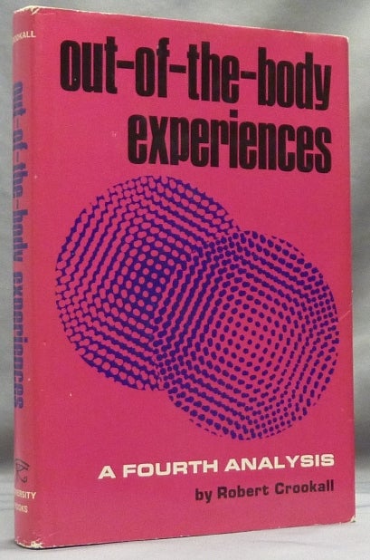 Item #64253 Out-of-the-Body Experiences: A Fourth Analysis. Astral Projection, Robert CROOKALL.