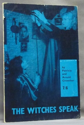 Item #64257 The Witches Speak. Special, J. Insall-Mason, Patricia CROWTHER, Arnold