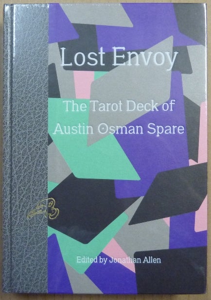 Item #64284 Lost Envoy. The Tarot Deck of Austin Osman Spare. Austin Osman SPARE, Artist., Jonathan Allen.