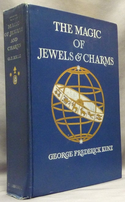 Item #64303 The Magic of Jewels and Charms. George Frederick KUNZ.