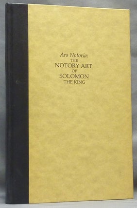 Item #64304 Ars Notoria: The Notary Art of Solomon the King; ....Shewing the Cabalistical Key of...