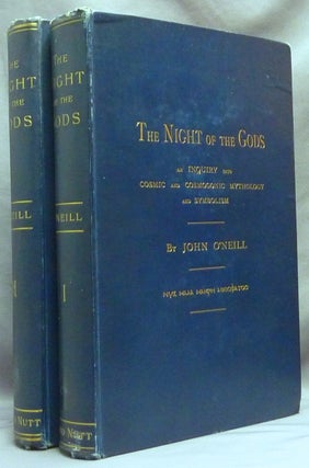 Item #64305 The Night of the Gods. An Inquiry into Cosmic and Cosmogonic Mythology and Symbolism...