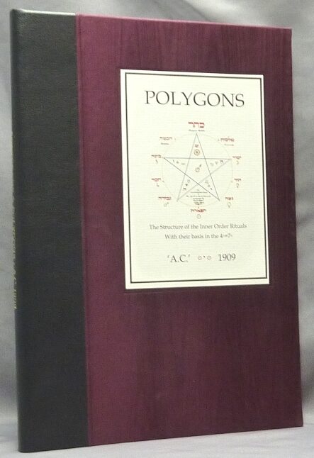 Polygrams & Polygons. The Structure of the Inner Order rituals with ...