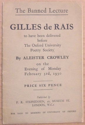 Item #64365 The Banned Lecture. Gilles de Rais, to have been delivered before the Oxford...
