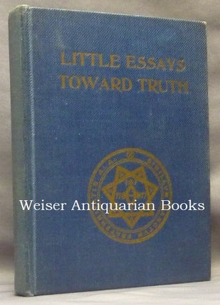 Item #64368 Little Essays Toward Truth. Aleister CROWLEY