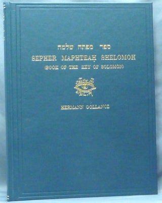 Item #64435 Sepher Maphteah Shelomoh (Book of the Key of Solomon). An Exact Facsimile of an...