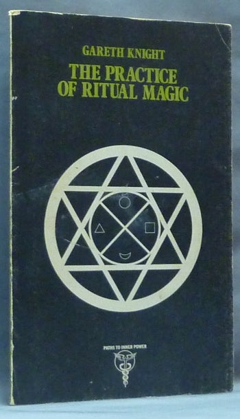 Item #64445 The Practice of Ritual Magic; (Paths to Inner Power series). Gareth KNIGHT.
