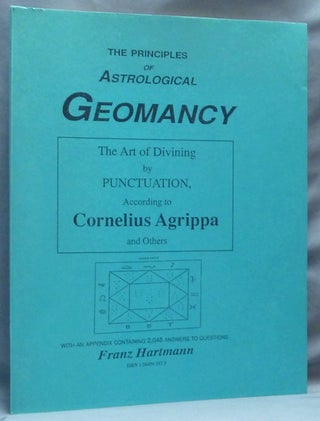 Item #64453 The Principles of Astrological Geomancy. The Art of Divining by Punctuation,...