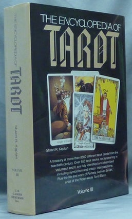 Item #64467 The Encyclopedia of Tarot, Volume III. Stuart R. KAPLAN
