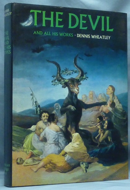 Item #64481 The Devil and All His Works. Demonology, Dennis WHEATLEY.