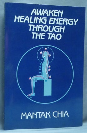 Item #64485 Awaken Healing Energy through the Tao; The Taoist Secret of Circulating Internal...
