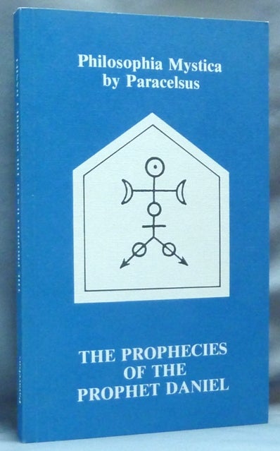 Philosophia Mystica: The Prophecies of Daniel by Paracelsus The ...