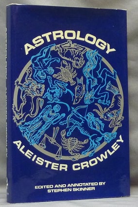 Item #64554 Aleister Crowley's Astrology. With A Study of Neptune and Uranus. Liber DXXXVI....