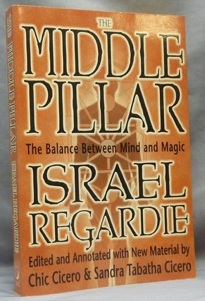Item #64575 The Middle Pillar. The Balance Between Mind and Magic. Israel. Edited REGARDIE,...