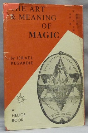 Item #64579 The Art & Meaning of Magic. Israel REGARDIE, Author's personal copy