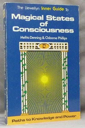 Item #64586 Magical States of Consciousness [ The Llewellyn Inner Guide to Magical States of...
