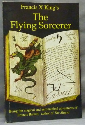 Item #64603 The Flying Sorcerer: Being the magical and aeronautical adventures of Francis...