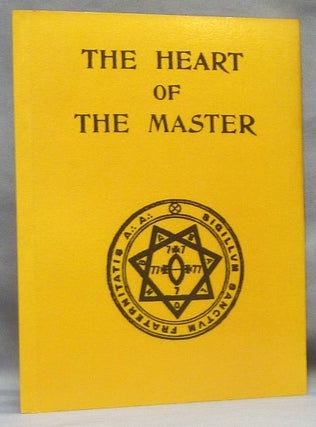 Item #64612 The Heart of the Master. Aleister CROWLEY, Khaled Khan