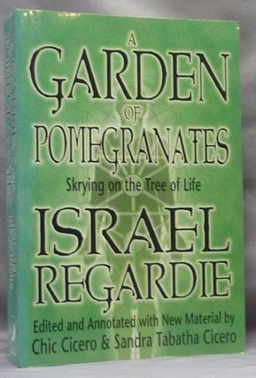 Item #64621 A Garden of Pomegranates. Skrying on the Tree of Life. Edited and, Chic Cicero,...