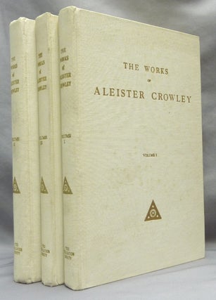 Item #64676 The Works of Aleister Crowley [ Collected Works of Aleister Crowley ] (3 Volumes)....