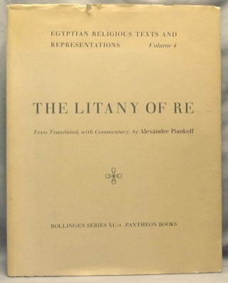 Item #64685 Egyptian Religious Texts and Representations, Bollingen Series XL Vol. IV: The Litany...