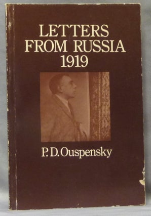Item #64696 Letters from Russia 1919. P. D. OUSPENSKY