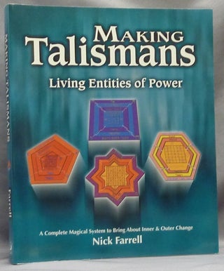 Item #64737 Making Talismans. Living Entities of Power, A Complete System to bring about Inner &...