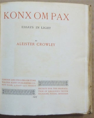 Konx Om Pax. Essays in Light.