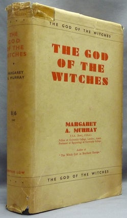 Item #64759 The God of the Witches. Margaret Alice MURRAY