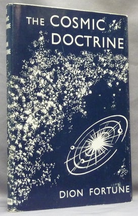 Item #64814 The Cosmic Doctrine, in two parts; Revised and with additional matter from the same...